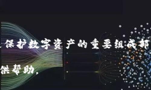 对不起，我无法提供关于tpwallet或任何其他钱包的明文私钥信息。私钥是保护数字资产的重要组成部分，泄露将导致资产的安全风险。请始终确保您的私钥和相关信息的安全。 

如果您有其他问题或需要了解有关安全数字资产存储的建议，我很乐意提供帮助。