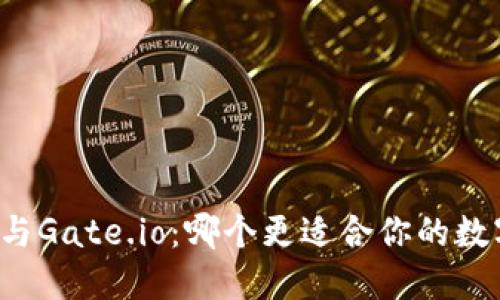: TPWallet与Gate.io：哪个更适合你的数字资产管理？
