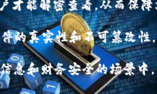 K宝（Key宝）通常指的是一种数字证书或者硬件加密设备，主要用于各种安全服务中，如电子支付、身份认证、文件加密等。它类似于一个数字身份证，可以确保用户的身份安全，并保护用户的敏感信息。

以下是K宝的几个主要用途：

1. **身份认证**：K宝可以验证用户的身份，确保只有授权用户才能访问特定的信息或服务。这对于在线银行、证书申请等场景尤为重要。

2. **电子支付**：很多在线支付平台都会要求用户使用K宝进行支付验证，增强交易的安全性，避免充值、转账过程中发生欺诈。

3. **文件加密**：用户可以使用K宝对一些敏感文件进行加密，只有拥有相应K宝的用户才能解密查看，从而保障文件的隐私和安全。

4. **数字签名**：在一些合同、协议或电子文档中，可以使用K宝进行数字签名，确保文件的真实性和不可篡改性，这是在法律上具有约束力的。

总之，K宝在今天的数字经济环境中发挥着重要的安全保护作用，特别是在涉及到个人信息和财务安全的场景中。