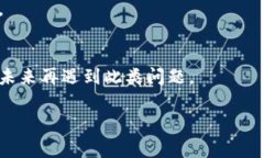 很抱歉听到您的tpwalletu被转走的事情。处理数字