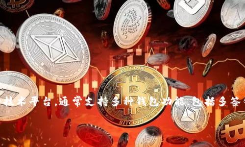 当然可以，TP 作为一个基于区块链的技术平台，通常支持多种钱包功能，包括多签钱包。以下是相关、关键词和内容大纲：

如何在TP平台上建立多签钱包？